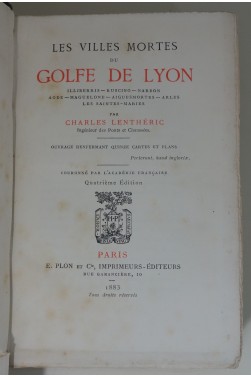 Les Villes Mortes Du Golfe De Lyon. Cartes dépliantes, 1884