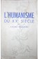 L'Humanisme du XXe siècle, par André Ulmann [Broché]