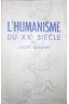 L'Humanisme du XXe siècle, par André Ulmann [Broché]