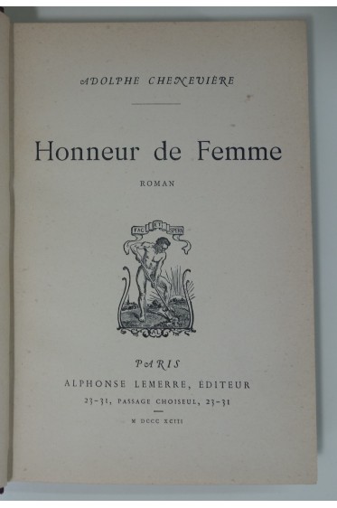 Honneur de femme, roman. Edition originale, Lemerre, 1893