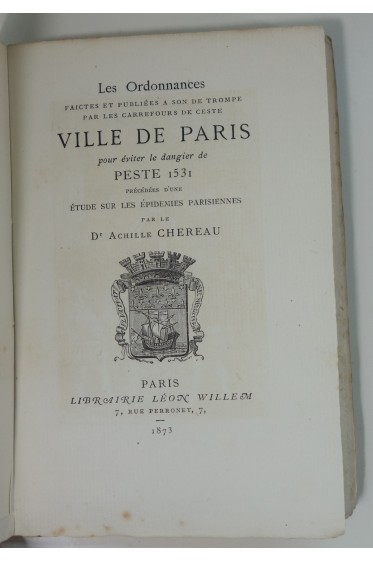 Les ordonnances publiées à son de trompe... ville de Paris pour eviter le dangier de peste, 1531.