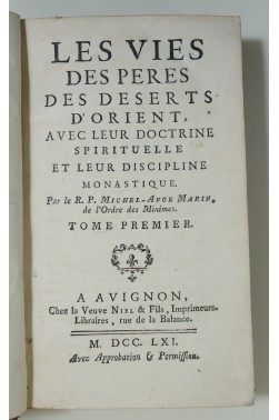 Les Vies des Pères des déserts d'Orient, avec leur doctrine spirituelle et leur discipline monastique. Tome 1 à 5