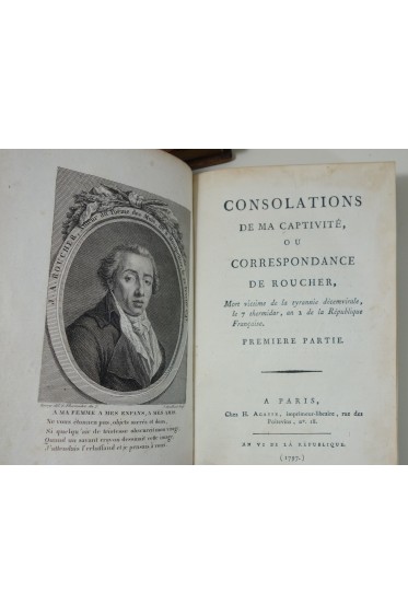 Consolations de ma Captivité ou Correspondance de Roucher, mort victime de la tyrannie décemvirale