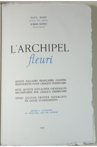 L'archipel fleuri. 15 ballades indites manuscrites et envoi de