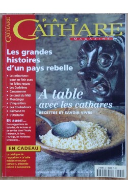 Magazine Pays Cathare - n°22 - Les grandes histoires d'un pays rebelle - A table avec les cathares - Juillet/Août 2000 - -