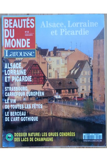 Hebdomadaire Beautés du Monde n°23 - Alsace, Lorraine et Picardie - Larousse - 1992 -