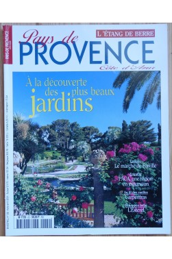 Pays de Provence, côte d'Azur n°22 - A la découverte des plus beaux jardins - Mars/Avril 2001 -