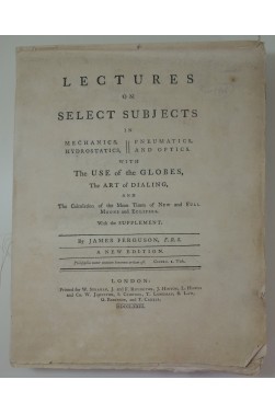 Lectures on select subjects in mechanics, hydrostatics, pneumatics, optics. 36 planches, 1773
