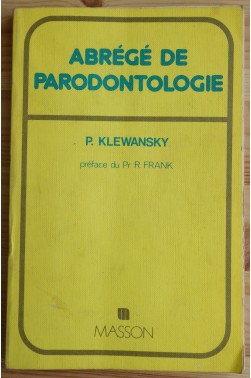 Abrégé de Parodontologie - Ed Masson - Préface du Pr R. Frank - Bon état -