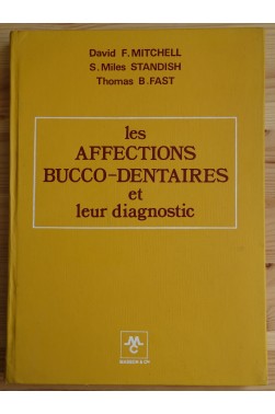 Les affections Bucco-Dentaires et leur diagnostic - 1971 - TBE -