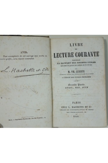 Livre de lecture courante - 8 à 12 ans. Seconde partie Avril, Mai, Juin. Hachette 1846