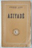 Aziyadé. Collection Zodiaque - Calmann-Lévy