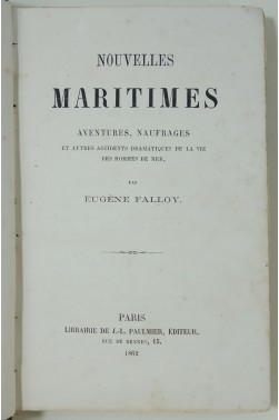 Nouvelles maritimes, aventures, naufrages... par Eugène Falloy - 1862