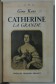 Gina Kaus - Catherine la Grande. Editions Bernard Grasset, 1935