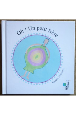 Oh! Un petit frère - Hanieh Delecroix - Livre CD Bilingue - Neuf -