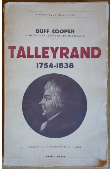 Talleyrand 1754-1838 - Duff Cooper - 1937 - Payot -