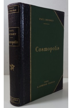 P. Bourget. Cosmopolis, illustré d'aquarelles par Duez, Jeanniot et Myrbach - Edition originale 1893