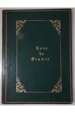 La collection des médailles historiques des rois de France - planches gravées sur acier 1844