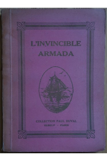 L'invincible Armada - Larrouy - 1939 - Aventures et légendes de la mer - Le Masque -