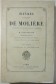 Oeuvres complètes de Molière commentées par M. Louis Moland 12/12 Compositions de Staal 1880 - 1885