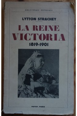 La reine Victoria 1819-1901 - L. Strachey - Payot - 1937 -