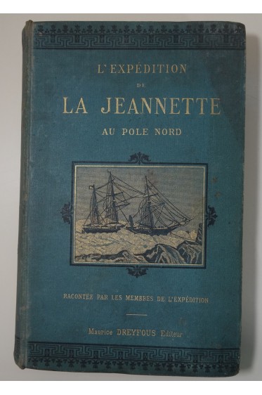 L'expédition de la Jeannette au Pole Nord. Tome 1 - Cartonnage, Gravures, Ed Dreyfous