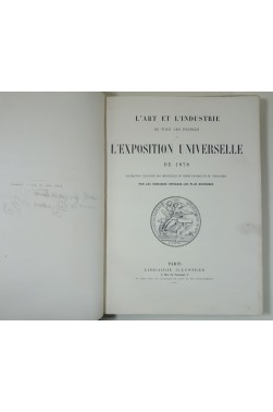 L'Art et l’Industrie à l’EXPOSITION UNIVERSELLE de 1878 - Edition originale sur grand papier