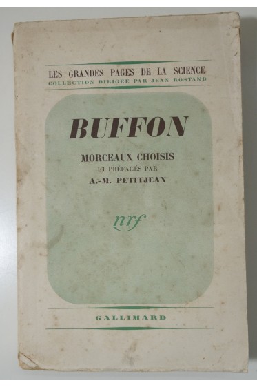 BUFFON - Morceaux choisis par Petitjean. Gallimard - nrf, 1939