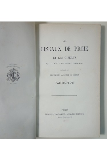 BUFFON. Les oiseaux de proie et les oiseaux qui ne peuvent voler - Ed. Berche, 1878