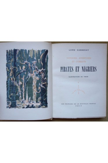 Pirates et négriers - L. Garneray - 1945 - Ed. La nouvelle France - Illustrations de Timar -