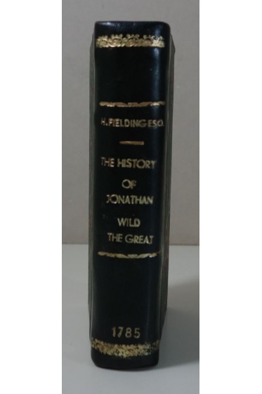 FIELDING. The History of Jonathan Wild the Great - 1785, Wenman, relié, frontispiece