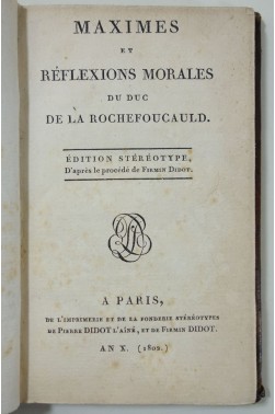 Maximes et réflexions morales de La Rochefoucauld.1802 - An X - Didot Ed. stéréotype