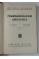 HARANT et GALAN. PHARMACOLOGIE MEDICALE - 1950, Précis pratiques, MALOINE - RARE