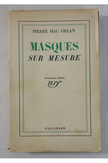 Pierre MAC ORLAN. Masques sur mesure - 1937, Troisième édition, nrf - Gallimard