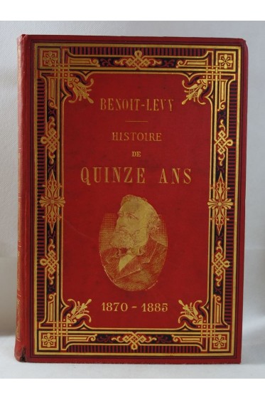 Edmond BENOIT-LEVY. Histoire de QUINZE ANS 1870 - 1885 - cartonnage illustré, 1887 RARE