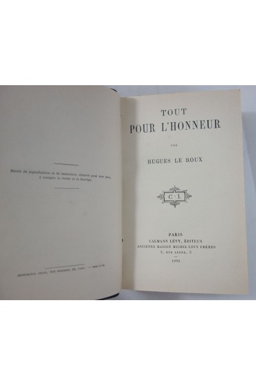 Hugues LE ROUX. Tout pour l'honneur - très RARE, Calmann Lévy éditeur, 1892