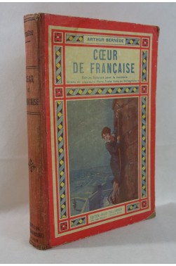 Arthur BERNEDE. Coeur de française - Héliogravures hors-texte. TALLANDIER, 1929