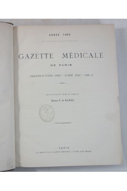 Gazette médicale de Paris - année 1880. 51ème année, 704 pages. Dr. F. De RANSE, RARE
