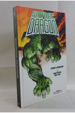 SAVAGE DRAGON tome - 1 - Baptême du feu - origines. Erik LARSEN, DELCOURT Comics