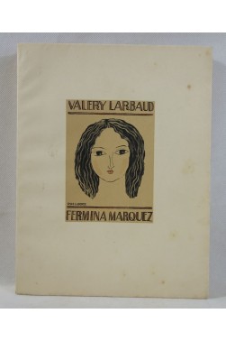 Valéry Larbaud. FERMINA MARQUEZ - gravures sur cuivre de CHAS LABORDE. Numéroté, 1925 - RARE