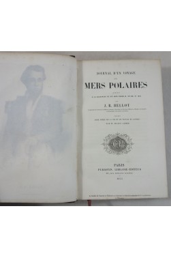 EO - Journal d'un VOYAGE aux MERS POLAIRES - J. R. BELLOT - carte, portrait, 1854, RARE