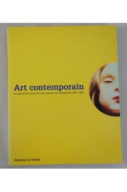 Art contemporain - un choix de 200 oeuvres du fonds national d'art contemporain (1985-1999)