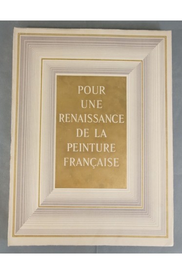 RARE EO - BASCHET. Pour une renaissance de la peinture française - avec couverture dorée