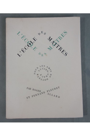 RARE EO. L'Ecole des maîtres, Farce par ALLARD et FLEURET. Lithographies de Yves ALIX