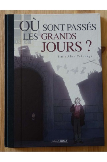 Où sont passés les grands jours? J. et A. Tefenkgi - TL 1000 sans ex-libris - 2014 -