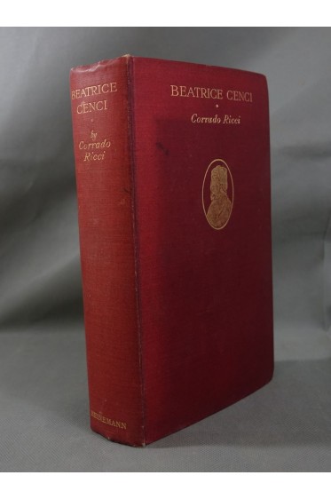 Beatrice CENCI by Corrado RICCI Volume I only