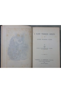 I SAW THREE SHIPS and Other Winter Tales by Q. - Cassell, London, 1892, first ed.