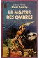 Le maitre des ombres - R. Zelazni - Ed. Presses Pocket - 1978 -