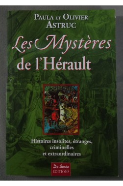 Les MYSTERES de l'HERAULT. Paula et Olivier ASTRUC, De Borée éditions - 2008