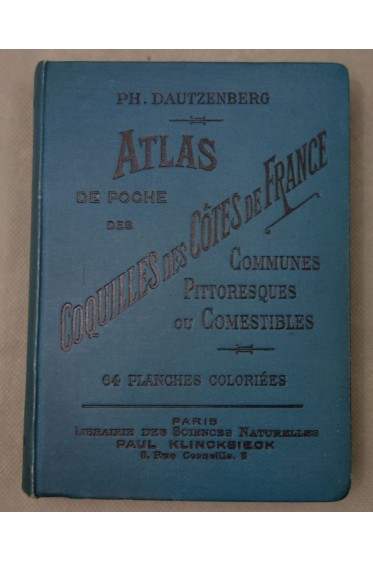 DAUTZENBERG. Atlas de poche - Coquilles des côtes de France - 64 planches coloriées, 1897